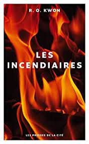 les incendiaires - R.O. KWON