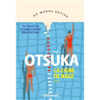 La ligne de nage - Julie Otsuka