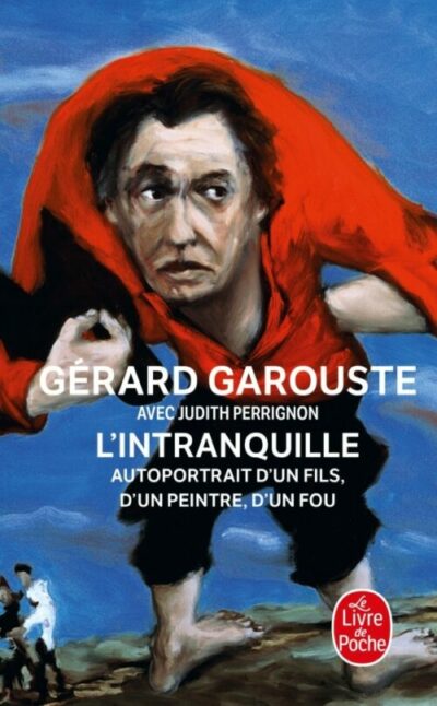 l'intranquille gérard garouste