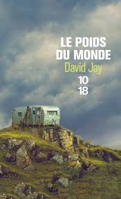 Le poids du monde de David Joy